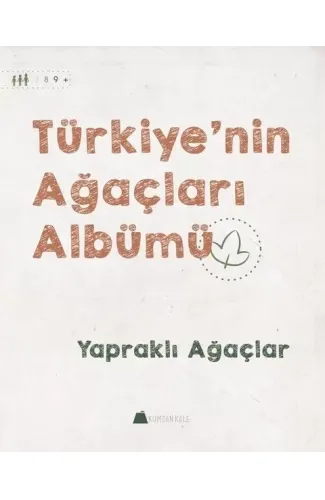 Yapraklı Ağaçlar - Türkiye'nin Ağaçları Albümü