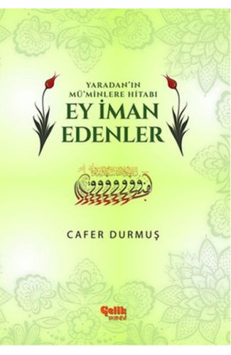 Yaradan'ın Mü'minlere Hitabı Ey İman Edenler