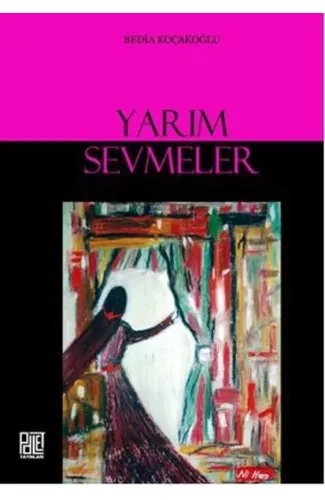 Yarım Sevmeler