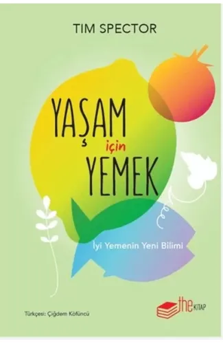 Yaşam İçin Yemek – İyi Yemenin Yeni Bilimi