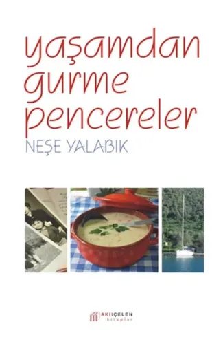 Yaşamdan Gurme Pencereler