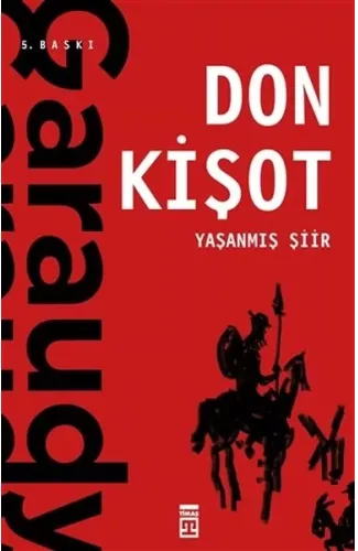 Yaşanmış Şiir: Don Kişot