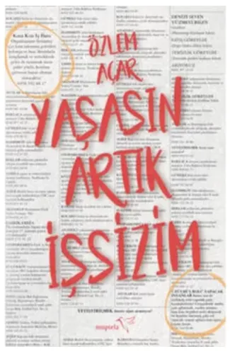 Yaşasın Artık İşsizim