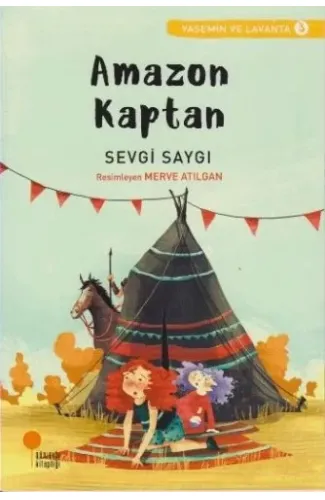 Yasemin ve Lavanta 03 - Amazon Kaptan