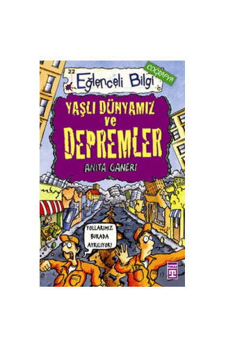 Yaşlı Dünyamız ve Depremler