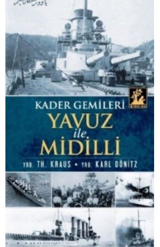 Yavuz ve Midilli  Kader Gemileri