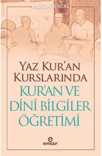 Yaz Kuran Kurslarında Kuran ve Dini Bilgiler Öğretimi