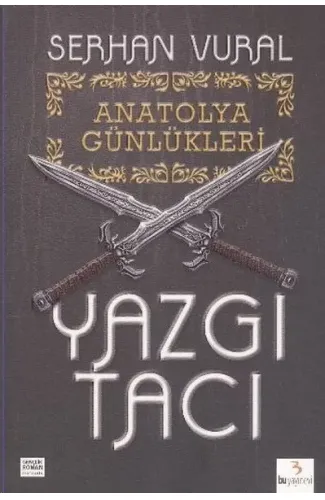 Yazgı Tacı / Anatolya Günlükleri -1