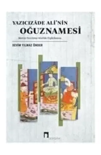 Yazıcızade Ali’nin Oğuznamesi