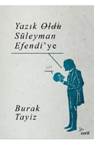 Yazık Oldu Süleyman Efendi’ye