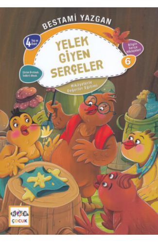 Yelek Giyen Serçeler - Bilgin Serçe Hikayeleri 6 - Hikayelerle Değerler Eğitimi