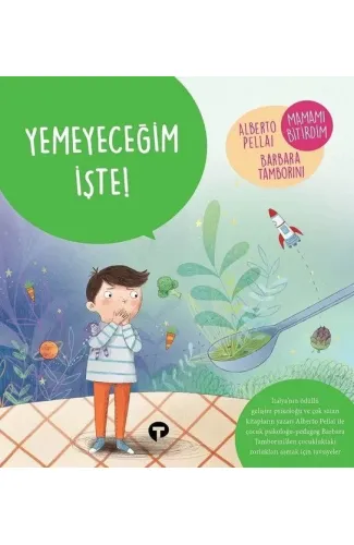 Yemeyeceğim İşte! - Ne Zormuş Büyümek