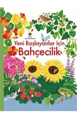 Yeni Başlayanlar İçin Bahçecilik