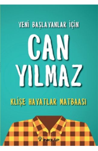 Yeni Başlayanlar İçin Can Yılmaz - Klişe Hayatlar Matbaası