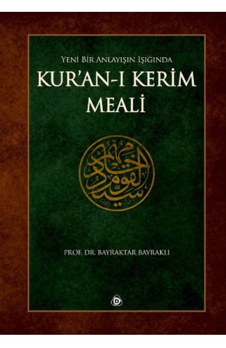 Yeni Bir Anlayışın Işığında Kuranı Kerim Meali (Ciltli)