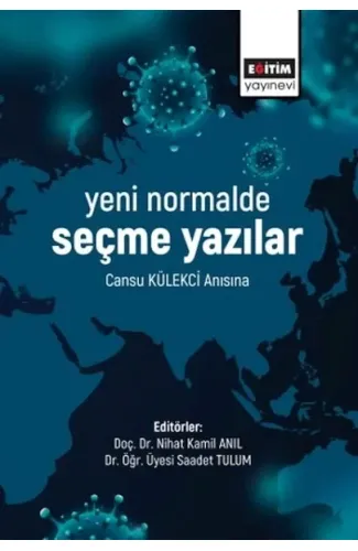 Yeni Normalde Seçme Yazılar - Cansu Külekçi Anısına