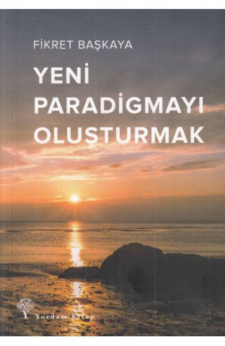 Yeni Paradigmayı Oluşturmak