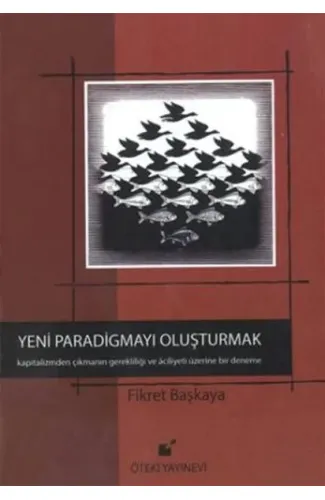 Yeni Paradigmayı Oluşturmak (Ciltli)