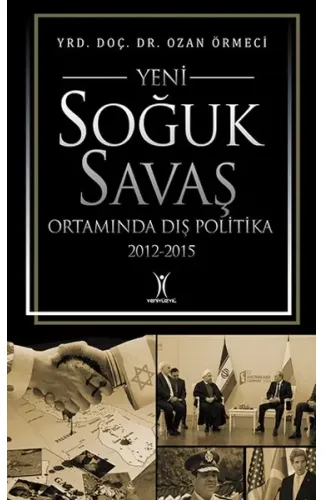 Yeni Soğuk Savaş Ortamında Dış Politika