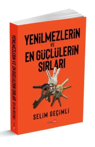 Yenilmezlerin Ve En Güçlülerin Sırları