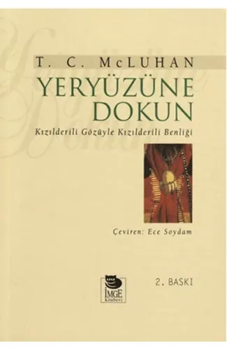 Yeryüzüne Dokun Kızılderili Gözüyle Kızılderili Benliği