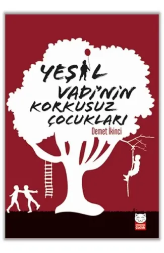 Yeşil Vadi’nin Korkusuz Çocukları