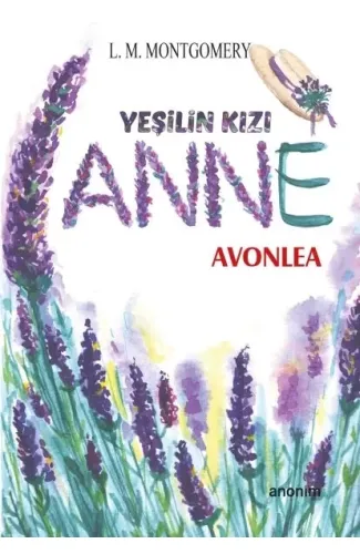 Yeşilin Kızı Anne - Avonlea