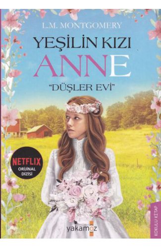 Yeşilin Kızı Anne - Düşler Evi