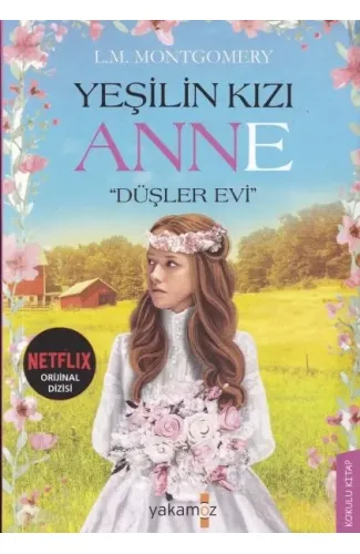 Yeşilin Kızı Anne - Düşler Evi