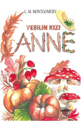 Yeşilin Kızı Anne