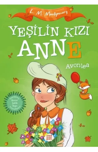 Yeşilin Kızı Anne 2 - Avonlea (Çocuklar İçin)