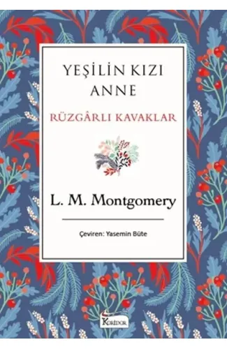 Yeşilin Kızı Anne Rüzgarlı Kavaklar (Bez Ciltli)