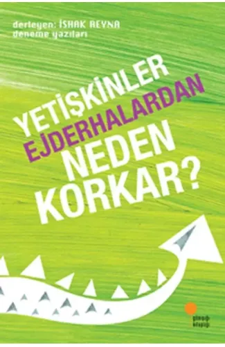 Yetişkinler Ejderhalardan Neden Korkar?