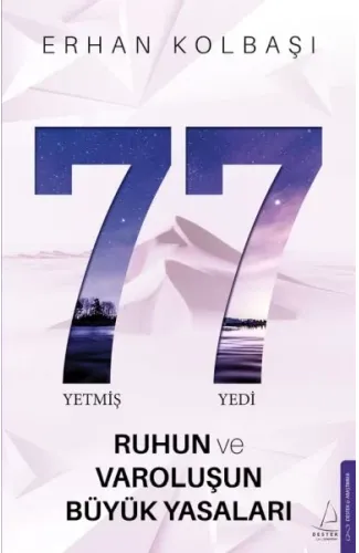 Yetmiş Yedi- Ruhun ve Varoluşun Büyük Yasaları