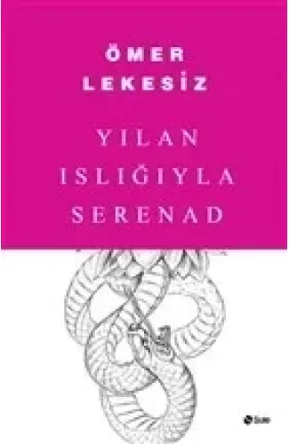 Yılan Islığıyla Serenad