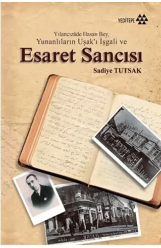 Yılancızade Hasan Bey, Yunanlıların Uşakı İşgali ve Esaret Sancısı