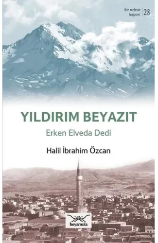 Yıldırım Beyazıt - Erken Elveda Dedi