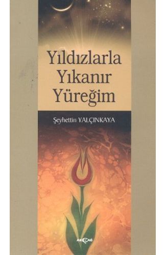 Yıldızlarla Yıkanır Yüreğim