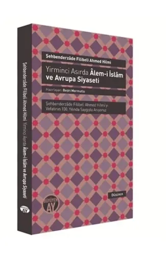 Yirminci Asırda Alem-i İslam ve Avrupa Siyaseti