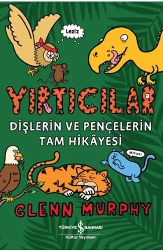 Yırtıcılar - Dişlerin Ve Pençelerin Tam Hikayesi