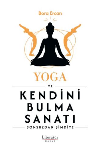 Yoga ve Kendini Bulma Sanatı