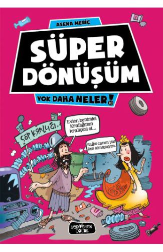 Yok Daha Neler 10 - Süper Dönüşüm