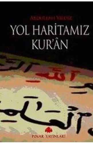 Yol Haritamız Kur'an