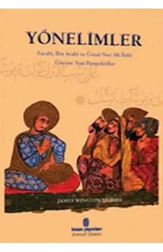 Yönelimler Farabi, İbn Arabi ve Üstad Nur Ali İlahi Üzerine Yeni Perspektifler