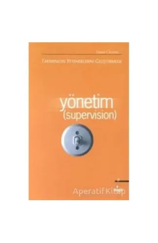 Yönetim (Supervision)