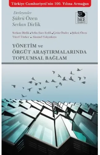 Yönetim ve Örgüt Araştırmalarında Toplumsal Bağlam