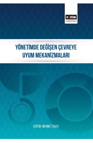 Yönetimde Değişen Çevreye Uyum Mekanizmaları