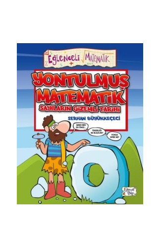 Yontulmuş Matematik - Sayıların Gizemli Tarihi