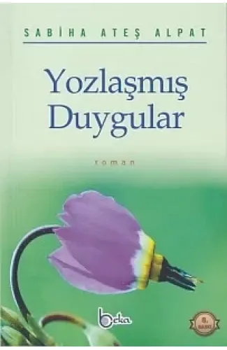 Yozlaşmış Duygular