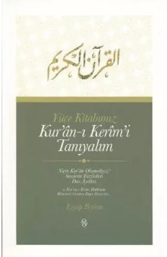 Yüce Kitabımız Kur'an-ı Kerim'i Tanıyalım